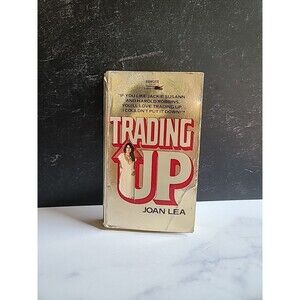 Trading Up By Joan Lea Paperback